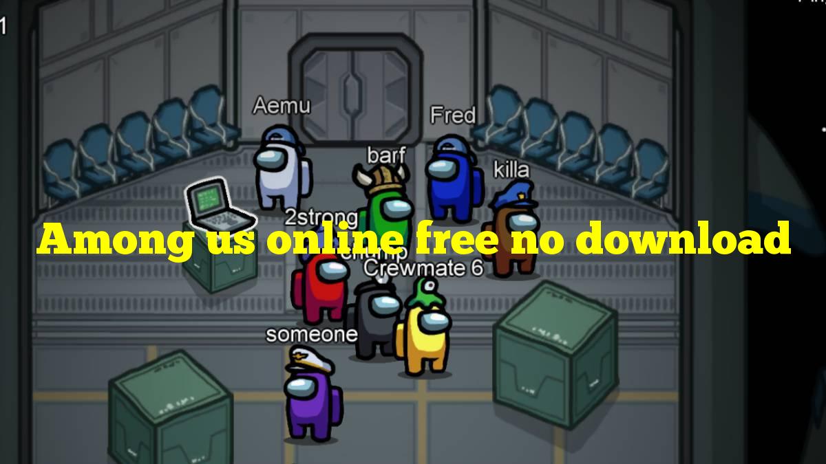 Among us online, free